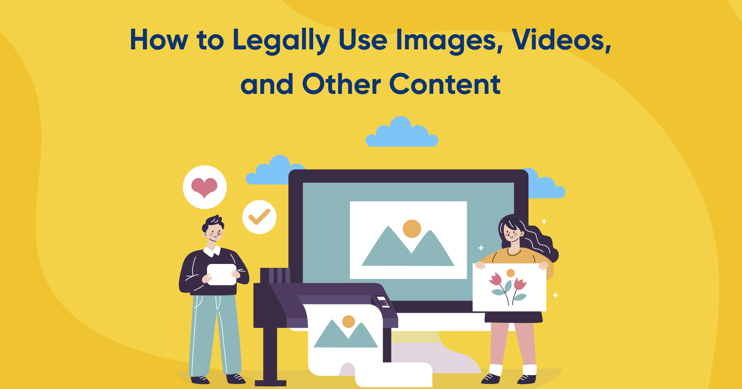 How to Legally Use Images, Videos, and Other Content?