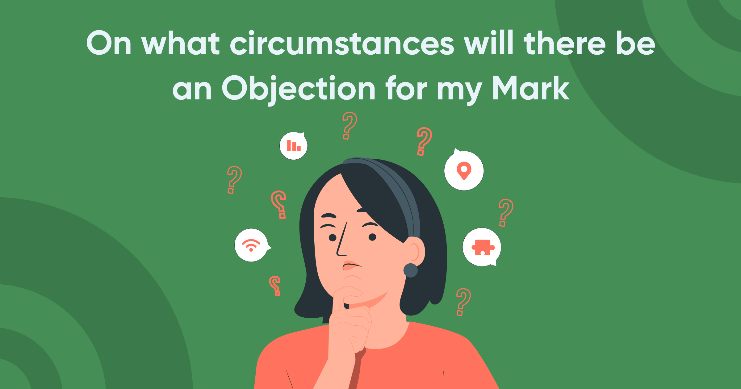 On What Circumstances Will There Be an Objection to My Mark