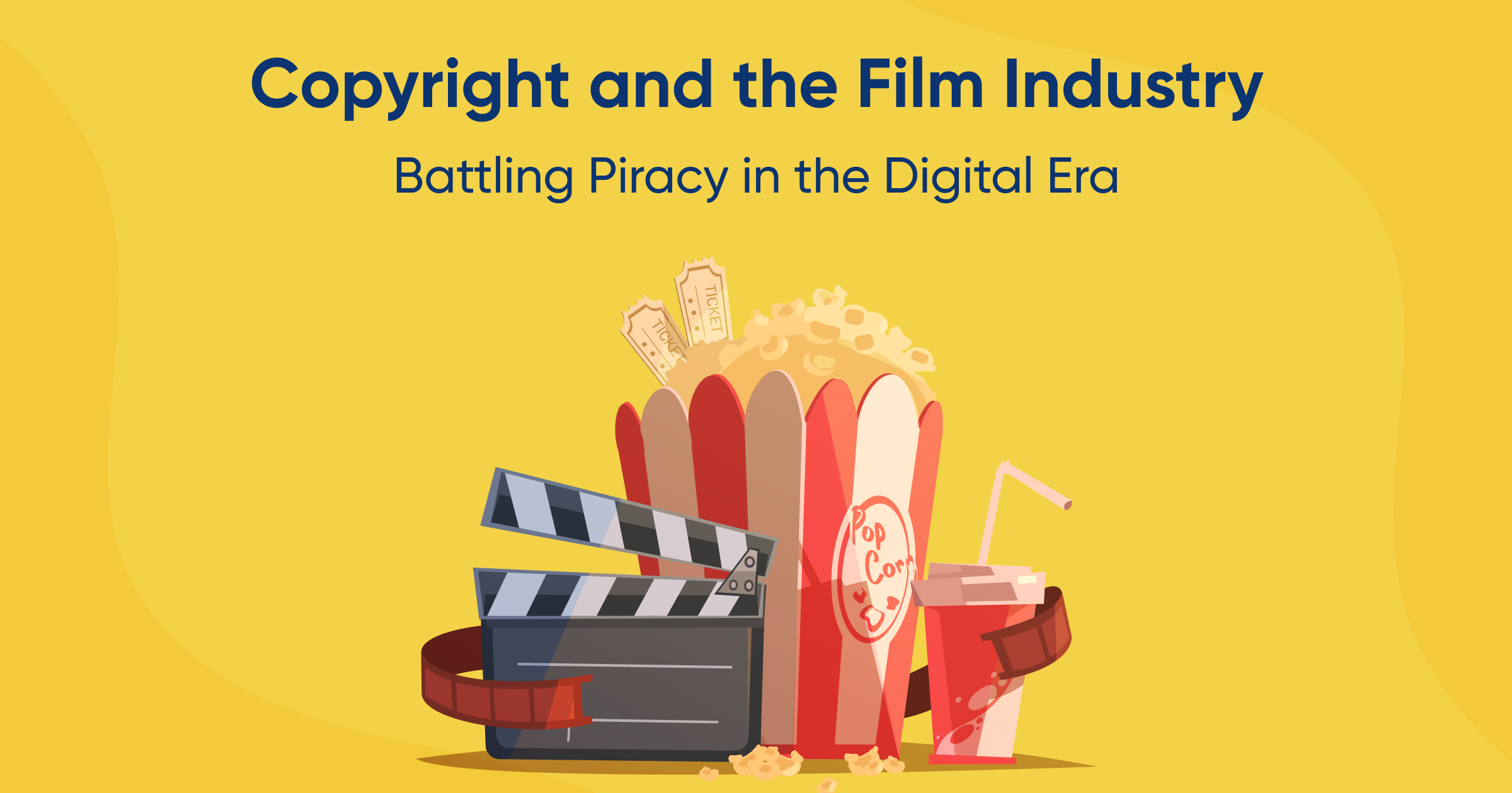 Copyright and the Film Industry: Battling Piracy in the Digital Era