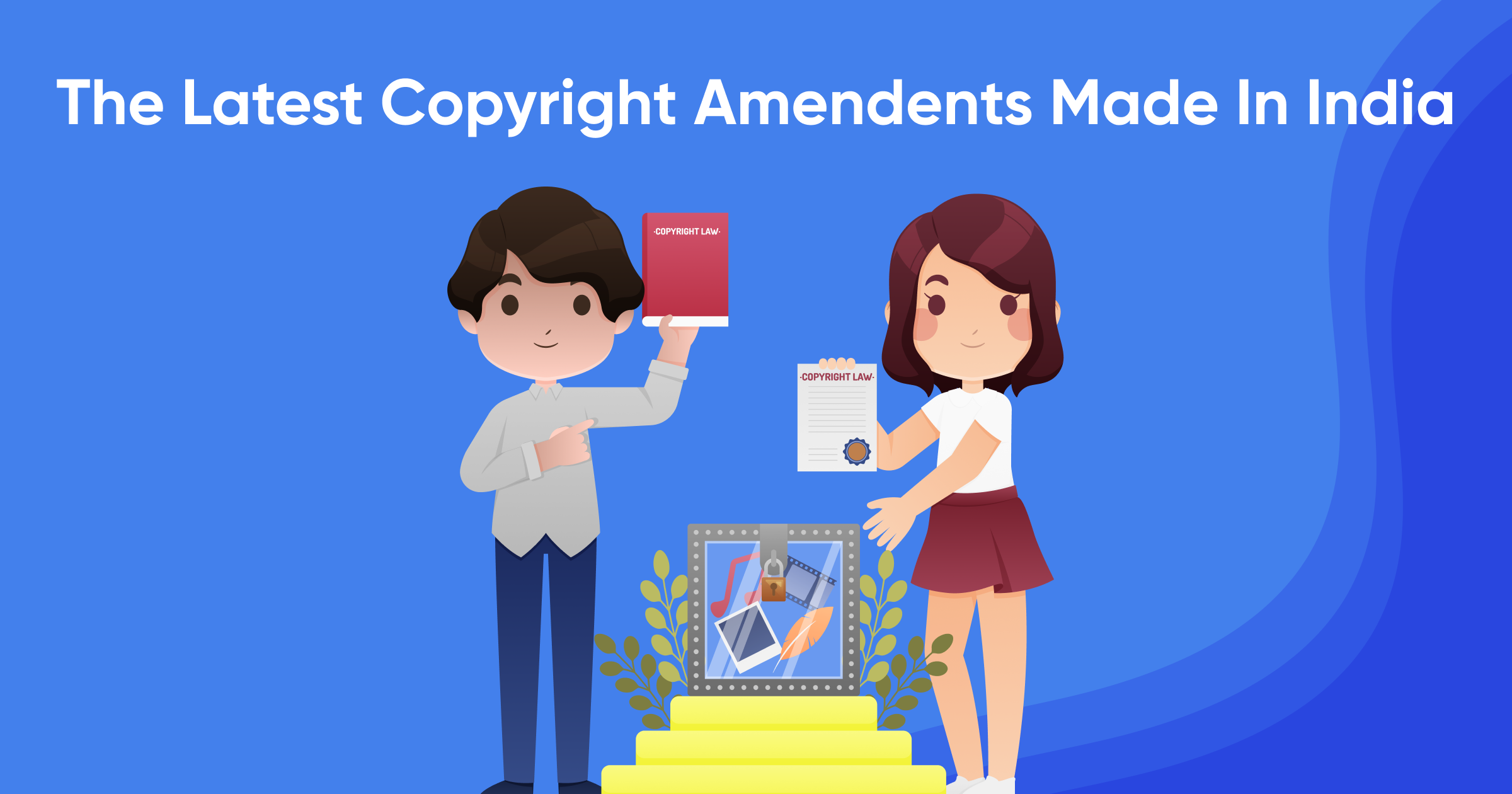 The Latest Copyright Amendments Made in India