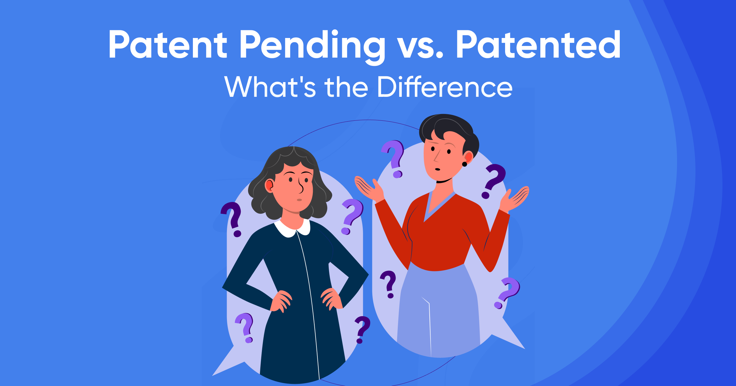 Patent Pending vs. Patented: What's the Difference?